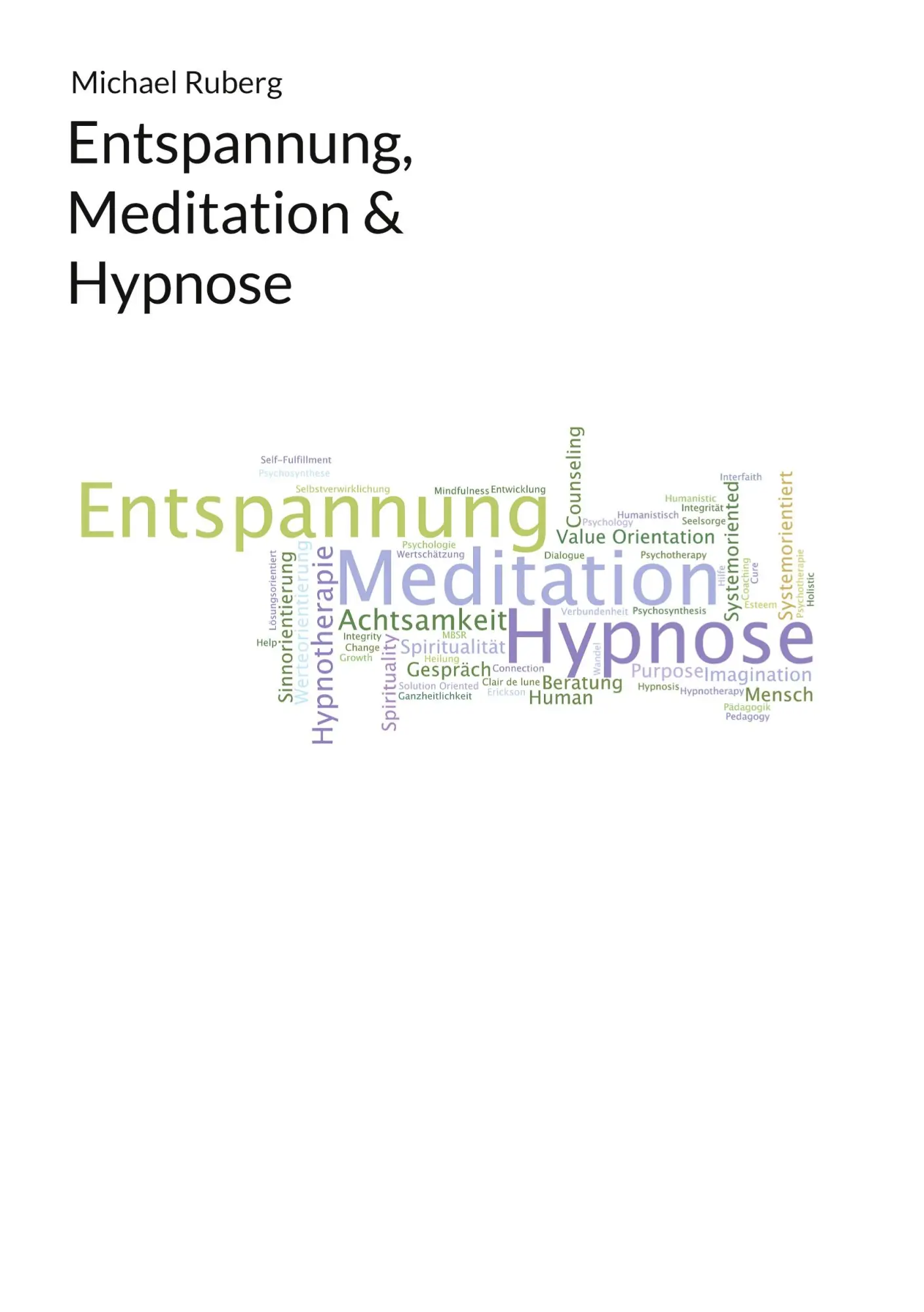 Cover: 9783756221479 | Entspannung, Meditation &amp; Hypnose | Michael Ruberg | Taschenbuch