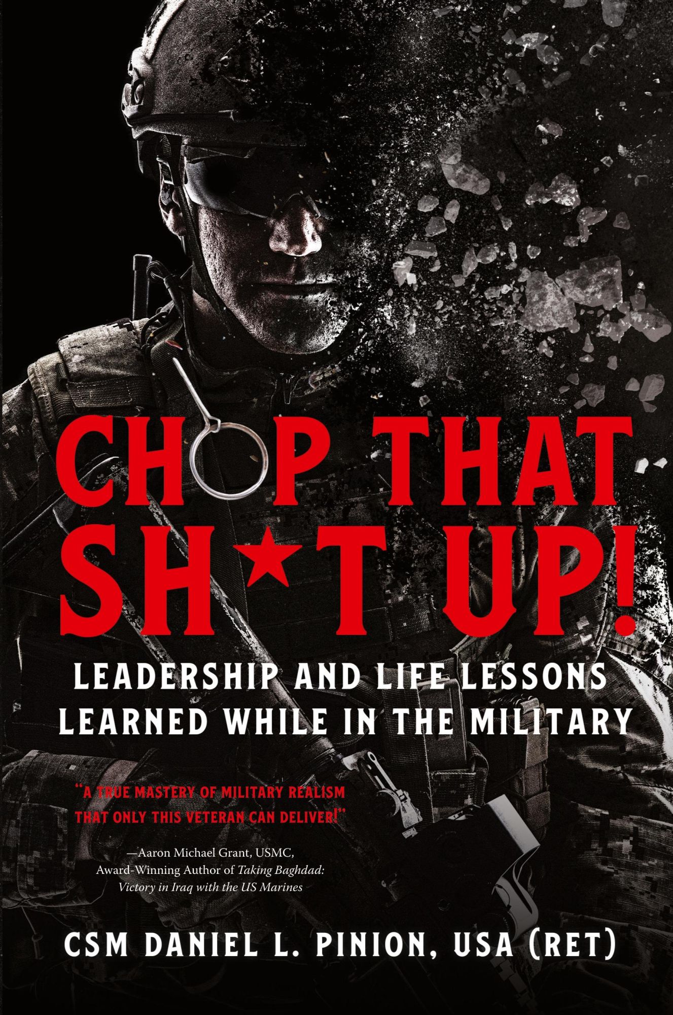 Cover: 9798888241479 | Chop that Sh*t Up! | Csm Daniel L Pinion | Taschenbuch | Englisch