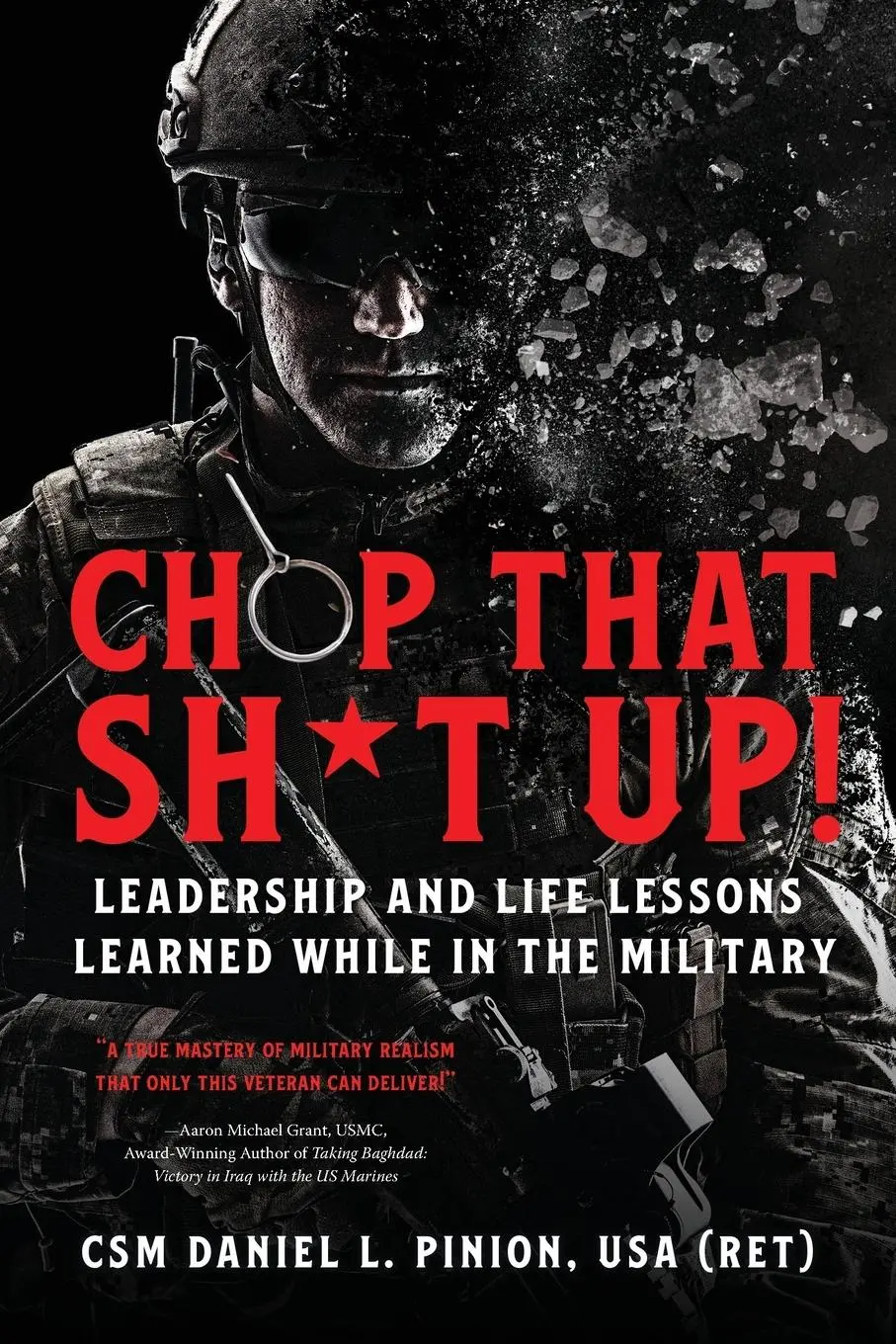 Cover: 9798888241479 | Chop that Sh*t Up! | Csm Daniel L Pinion | Taschenbuch | Englisch