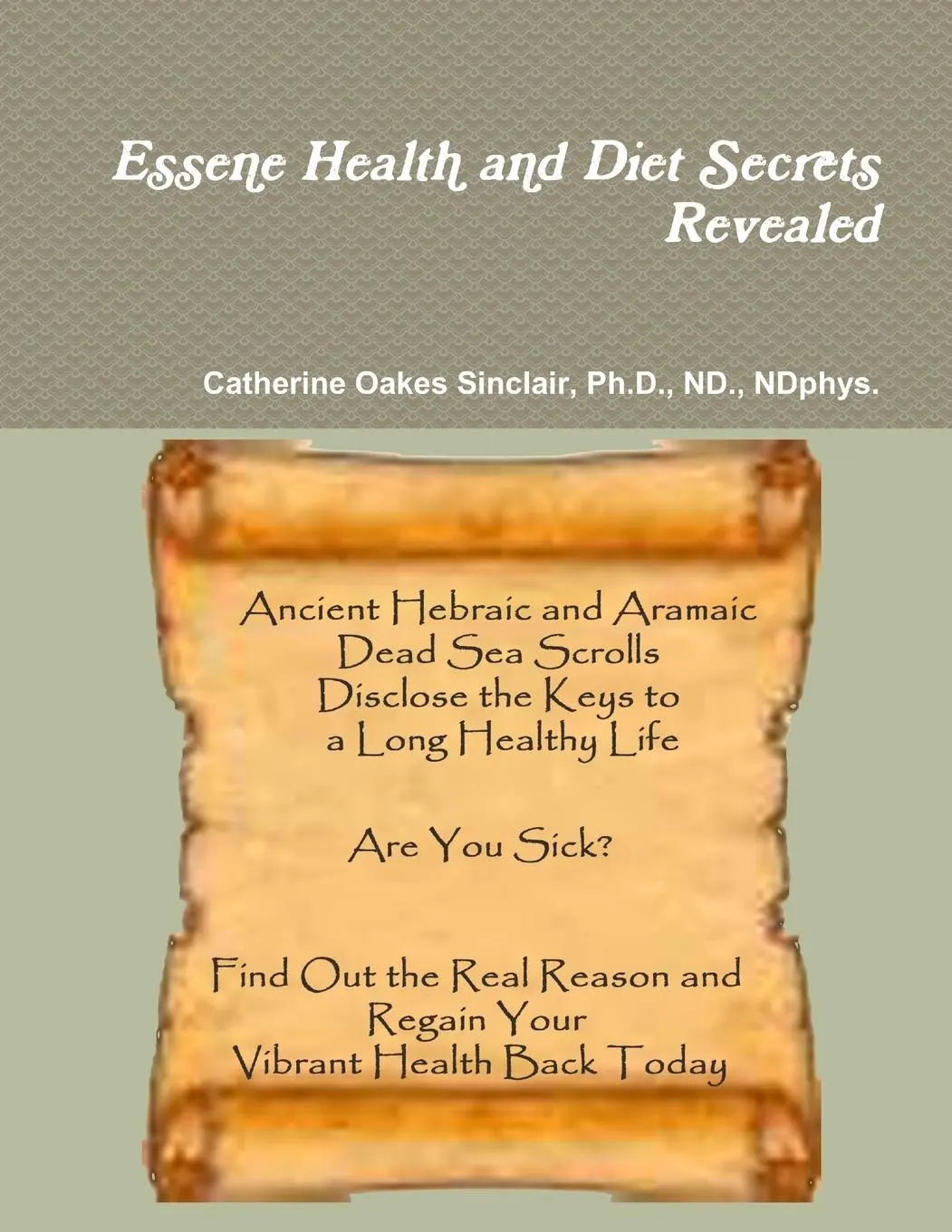 Cover: 9781312581579 | Essene Health and Diet Secrets Revealed | Sinclair | Taschenbuch