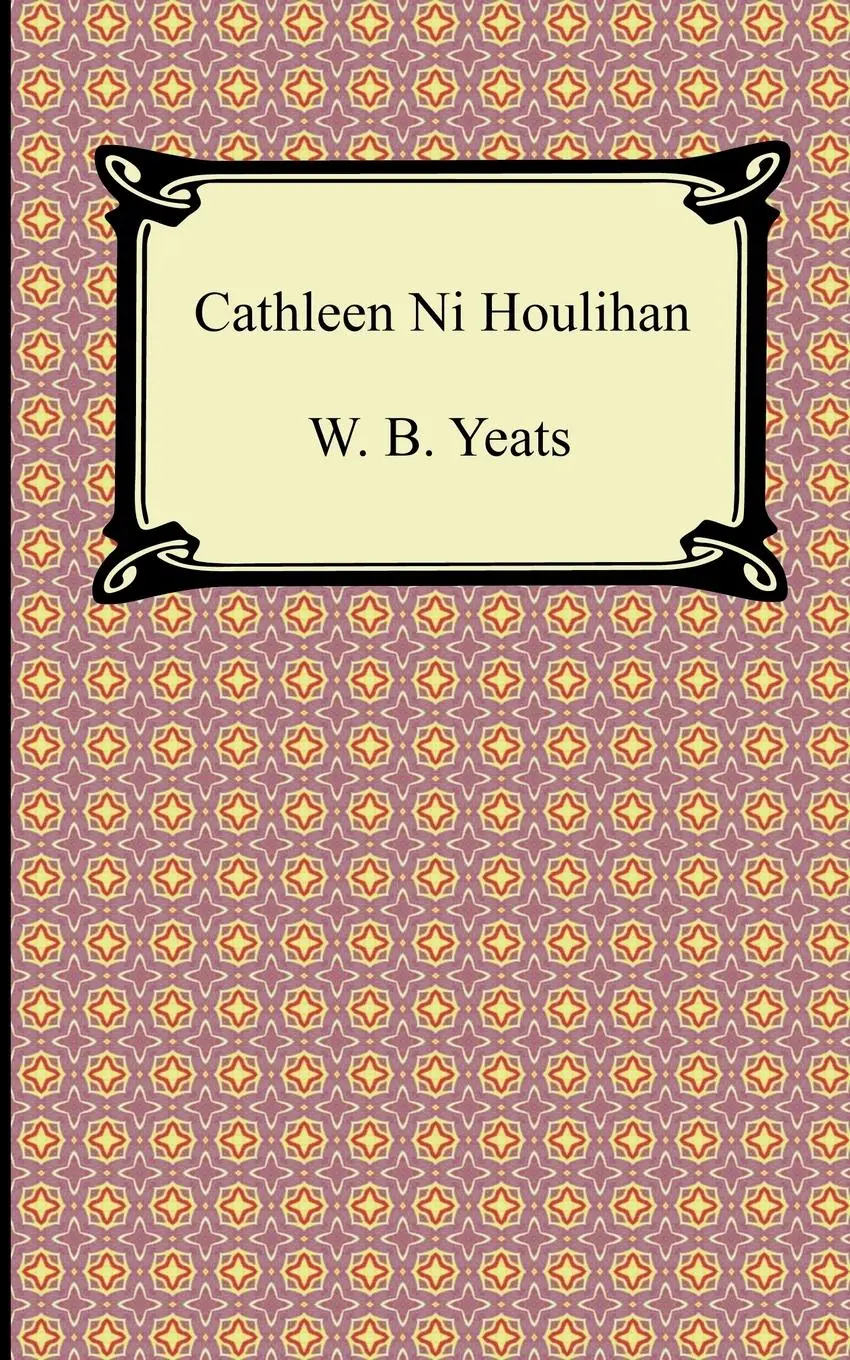 Cover: 9781420941579 | Cathleen Ni Houlihan | William Butler Yeats (u. a.) | Taschenbuch