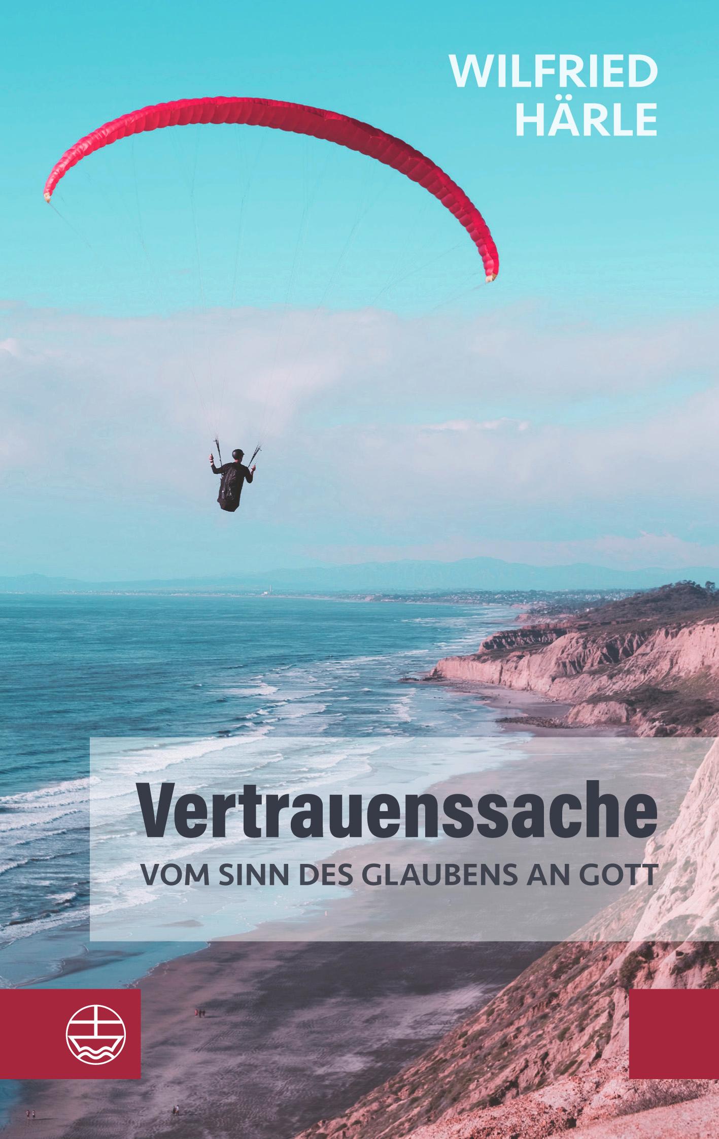 Cover: 9783374071579 | Vertrauenssache. Vom Sinn des Glaubens an Gott | Wilfried Härle | Buch