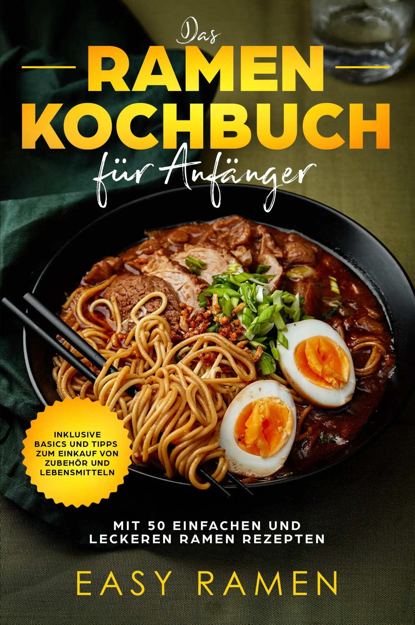 Cover: 9783989101579 | Das Ramen Kochbuch für Anfänger mit 50 einfachen und leckeren Rezepten