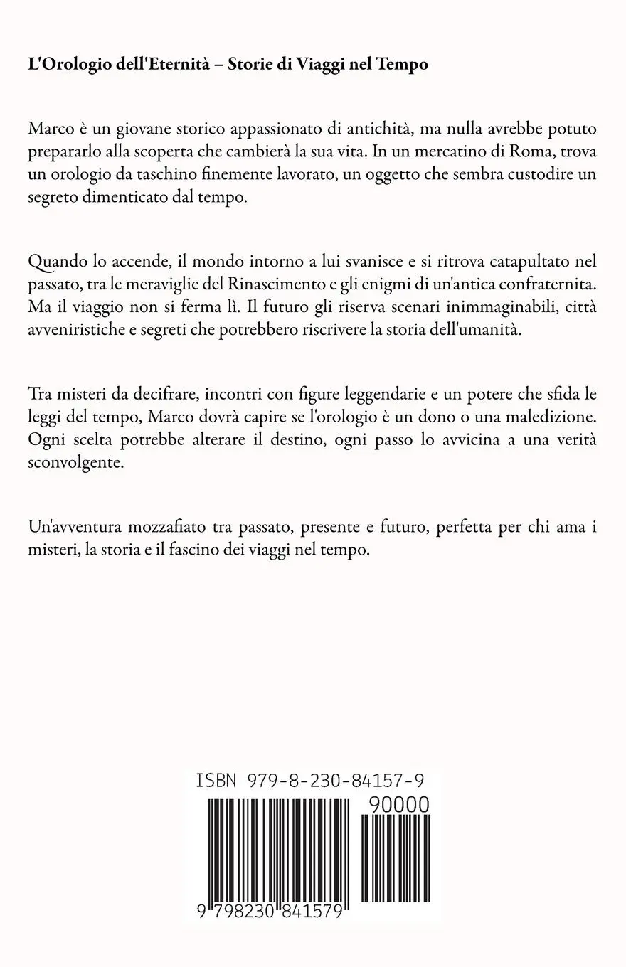 Rückseite: 9798230841579 | L'Orologio dell'Eternità | Storie di Viaggi nel Tempo | L. Ferrara