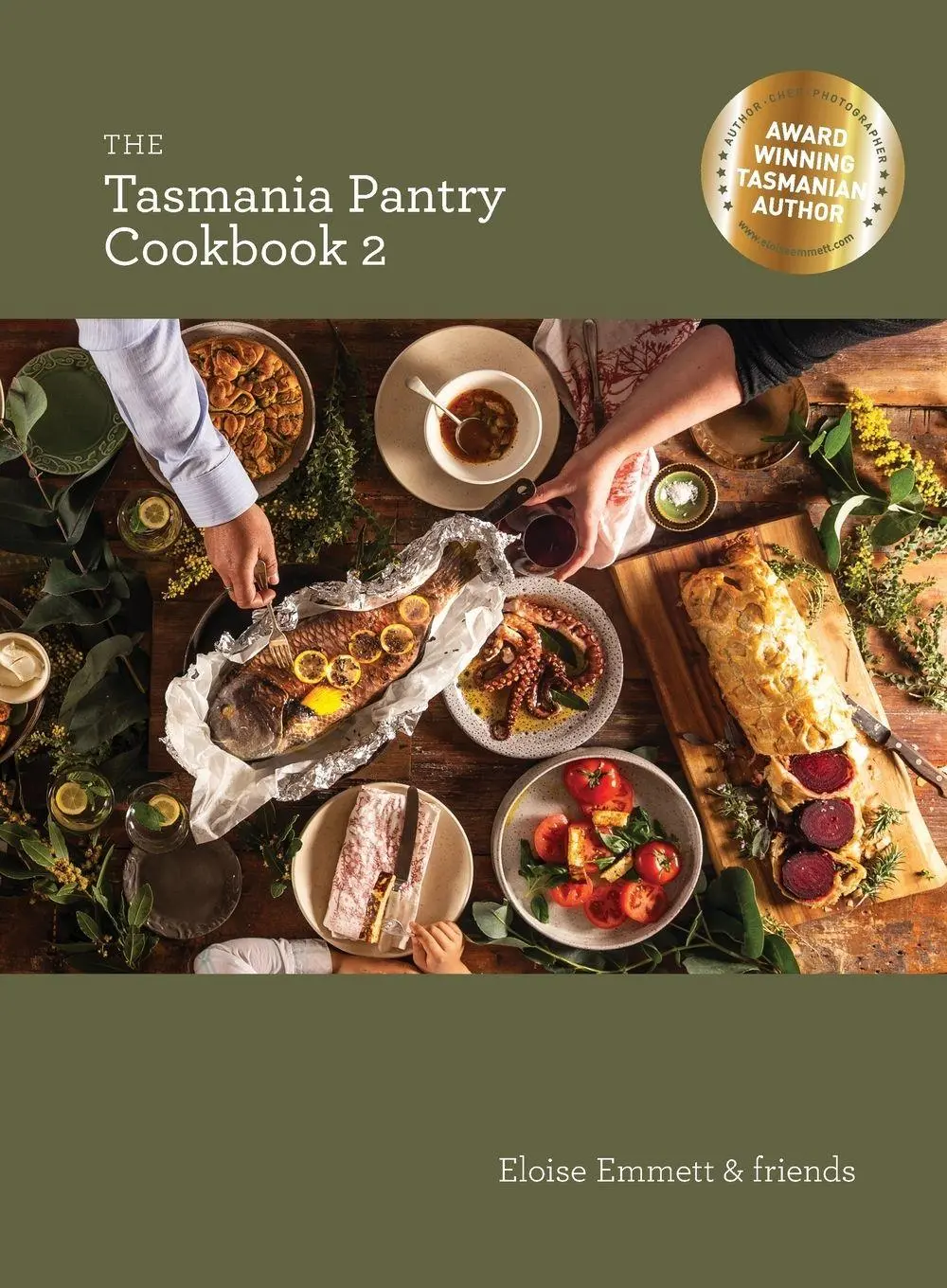 Cover: 9780994341679 | The Tasmania Pantry Cookbook 2 | Eloise P Emmett | Taschenbuch | 2021