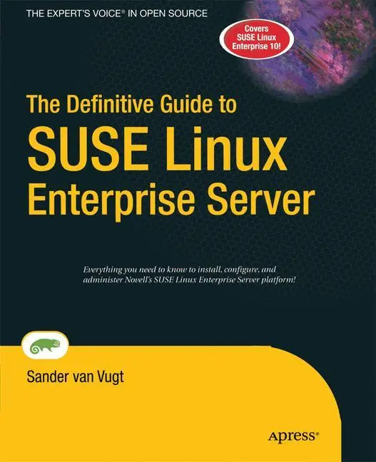 Cover: 9781430211679 | The Definitive Guide to SUSE Linux Enterprise Server | Sander Van Vugt