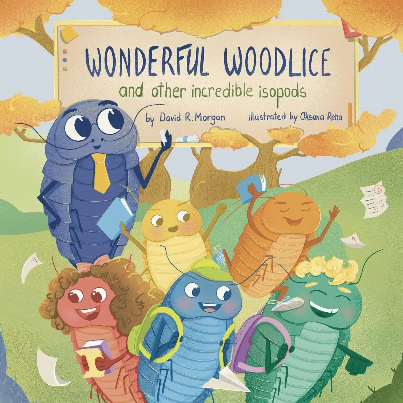 Cover: 9781954191679 | Wonderful Woodlice and Other Incredible Isopods | David R Morgan