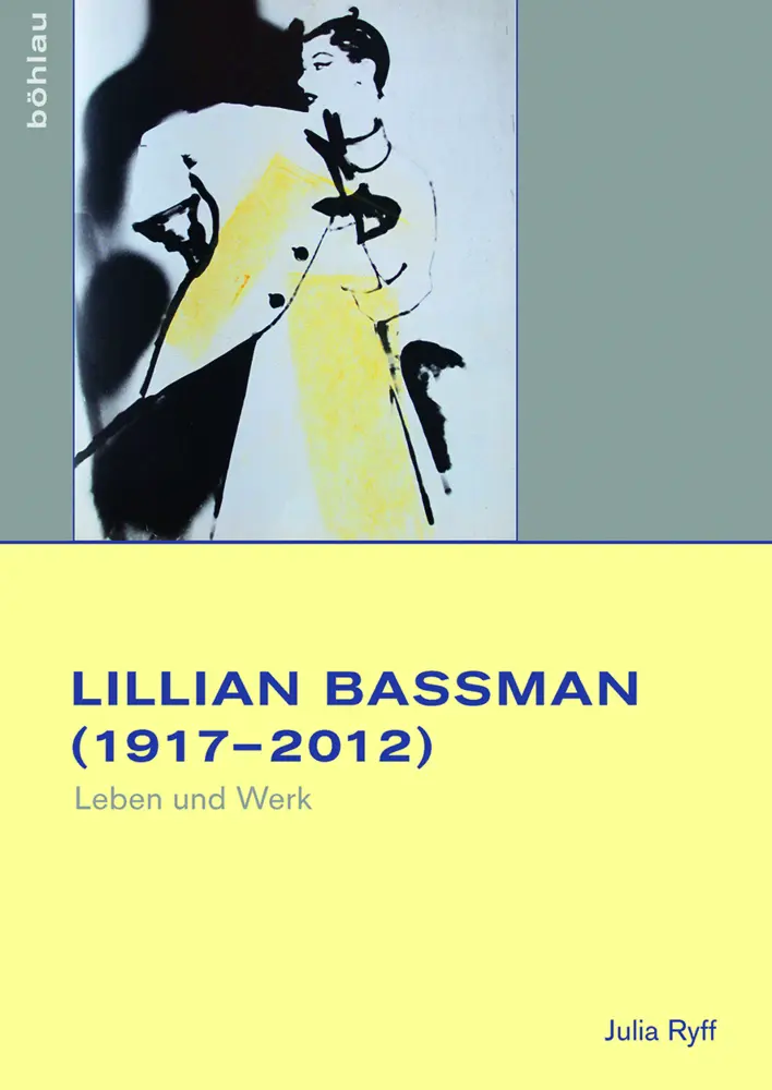 Cover: 9783412501679 | Lillian Bassman (1917-2012); . | Leben und Werk | Julia Ryff | Buch