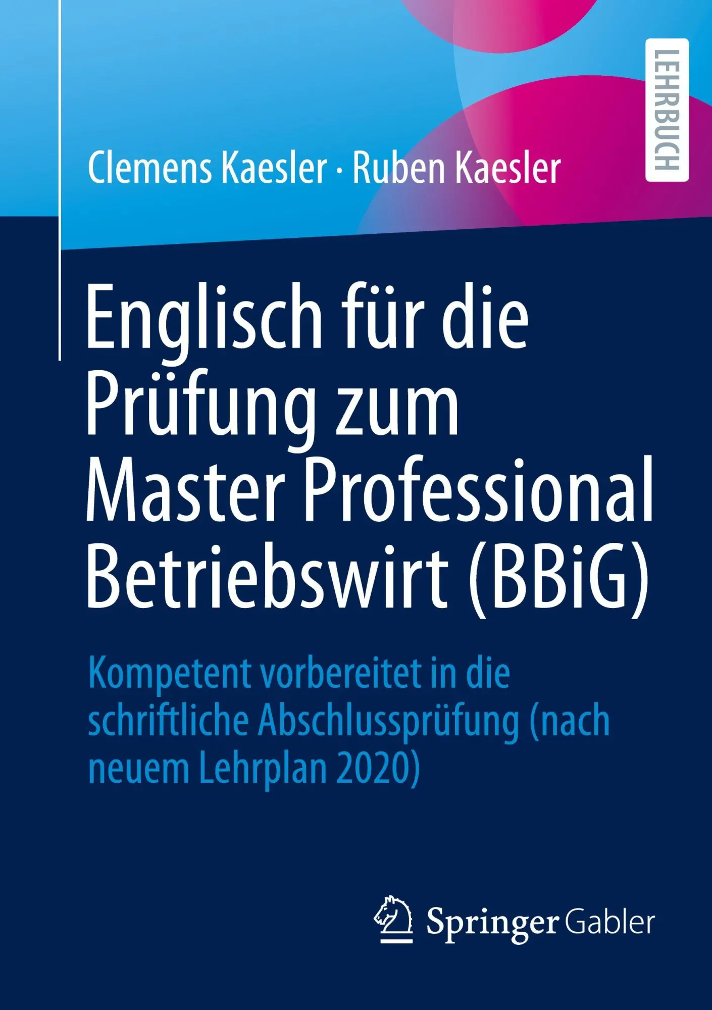 Cover: 9783658501679 | Englisch für die Prüfung zum Master Professional Betriebswirt (BBiG)