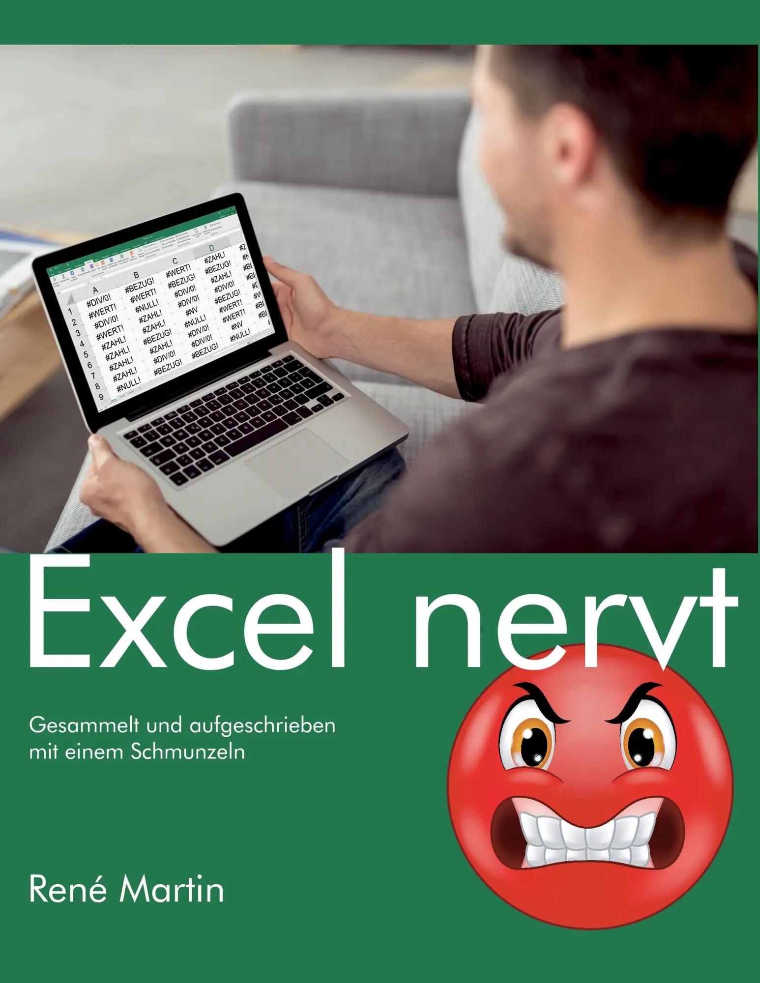 Cover: 9783739231679 | Excel nervt | Gesammelt und aufgeschrieben mit einem Schmunzeln | Buch