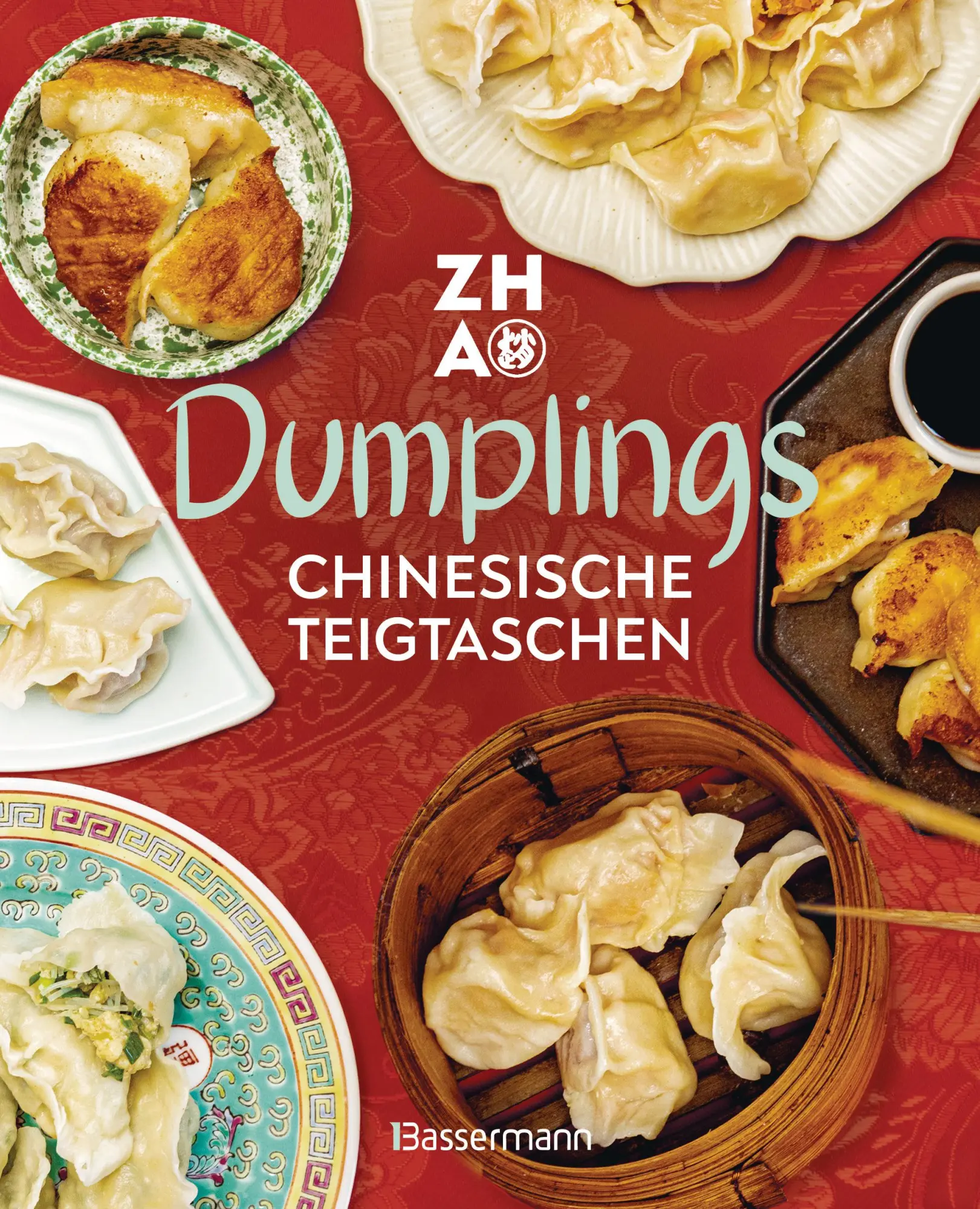 Cover: 9783809451679 | Dumplings - Chinesische Teigtaschen | La Taverne de Zhao | Buch | 2025