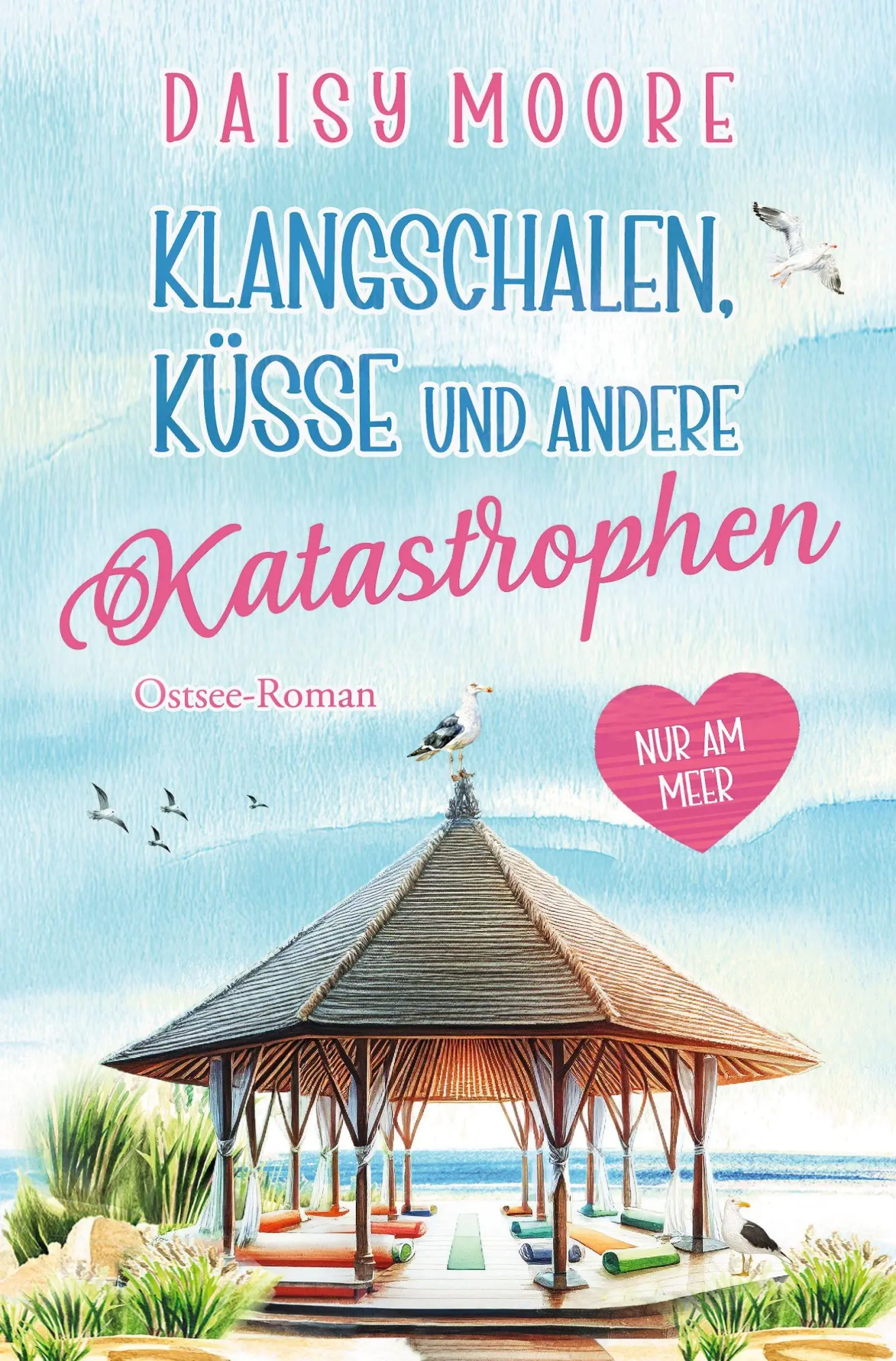 Cover: 9783819421679 | Klangschalen, Küsse und andere Katastrophen | Ostsee-Roman | Moore