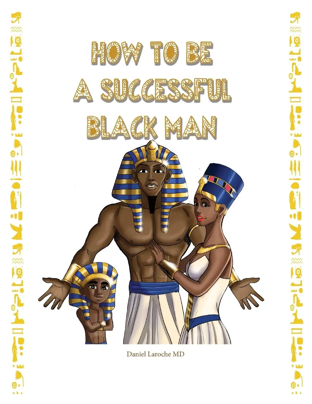 Cover: 9780578841779 | How to Be a Successful Black Man | Daniel Laroche MD | Taschenbuch