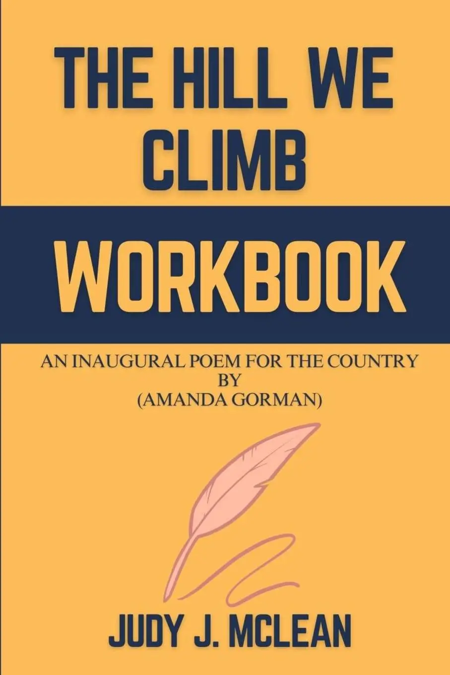 Cover: 9781312491779 | The Hill We Climb Workbook | Judy J. McLean | Taschenbuch | Englisch