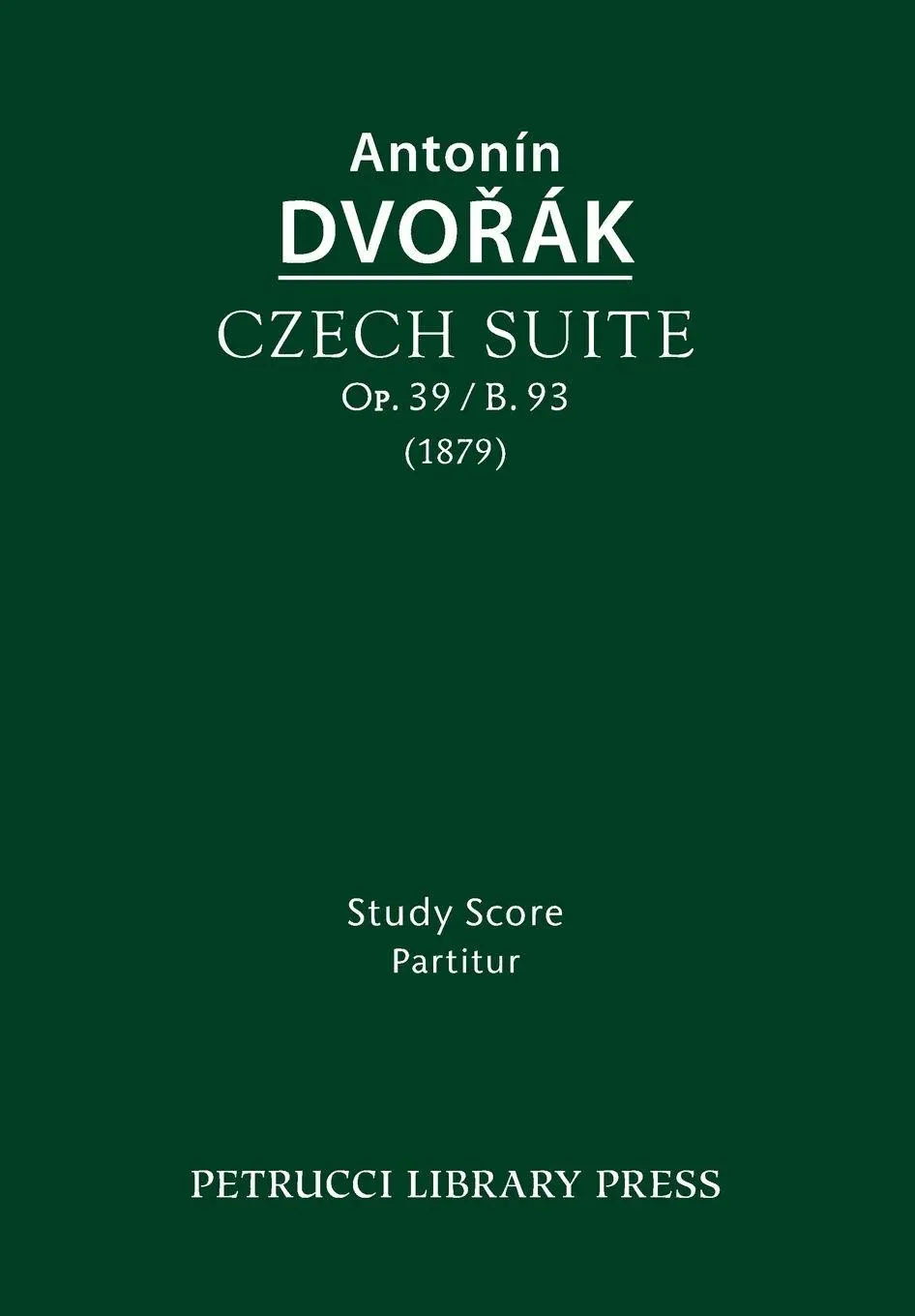 Cover: 9781608741779 | Czech Suite, Op.39 / B.93 | Study score | Antonin Dvorak | Taschenbuch