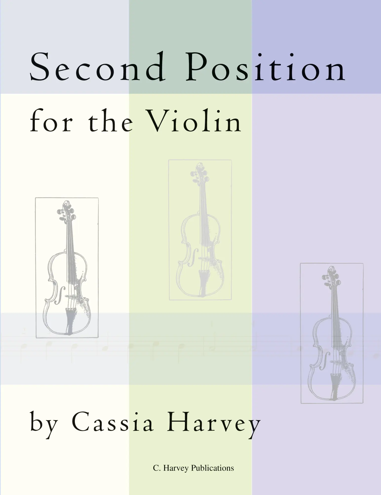 Cover: 9781635231779 | Second Position for the Violin | Cassia Harvey | Taschenbuch | 2019