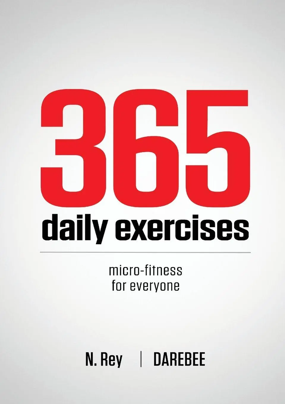 Cover: 9781844811779 | 365 Daily Exercises | Microworkouts For Busy People | N. Rey | Buch