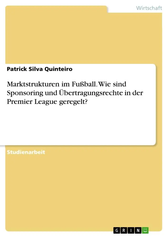 Cover: 9783346641779 | Marktstrukturen im Fußball. Wie sind Sponsoring und...