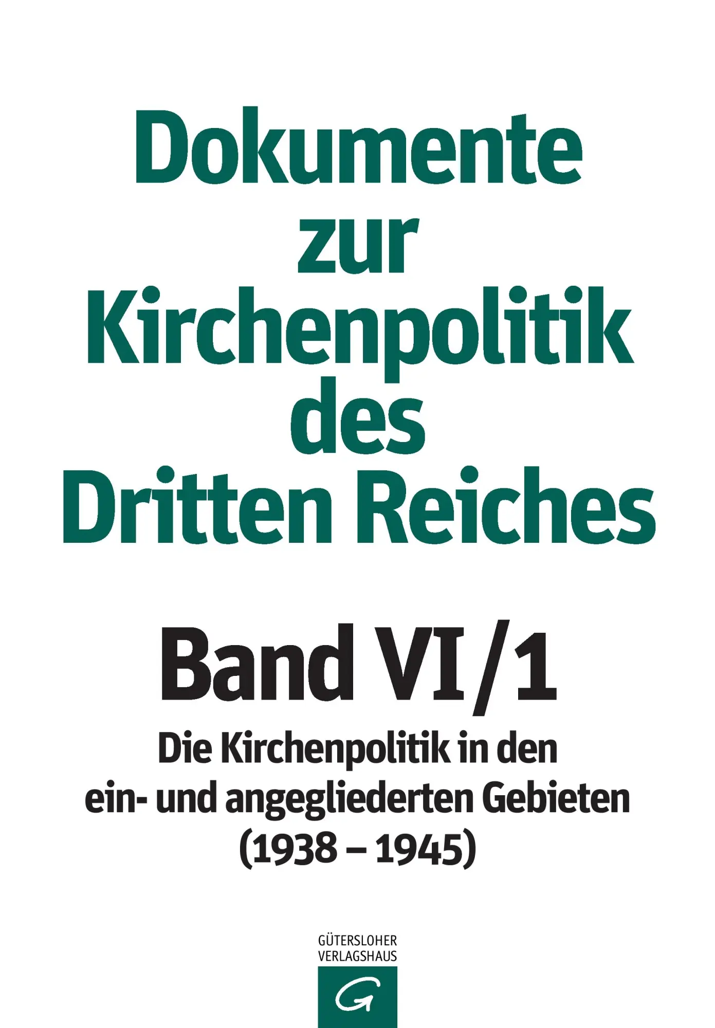 Band VI: 1938-1945