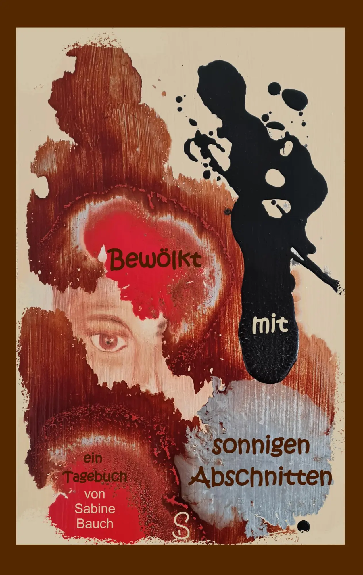 Cover: 9783753461779 | Bewölkt mit sonnigen Abschnitten | ein Tagebuch | Sabine Bauch | Buch