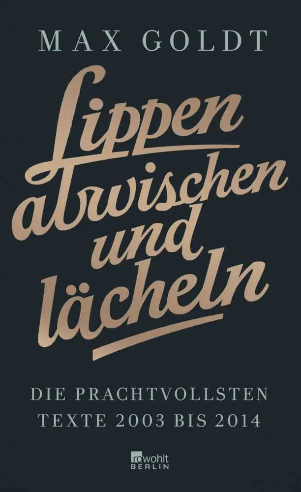 Cover: 9783871341779 | Lippen abwischen und lächeln | Max Goldt | Buch | 512 S. | Deutsch