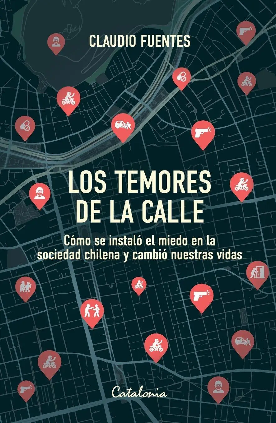Cover: 9789564151779 | Los temores de la calle | Claudio Fuentes | Taschenbuch | Spanisch