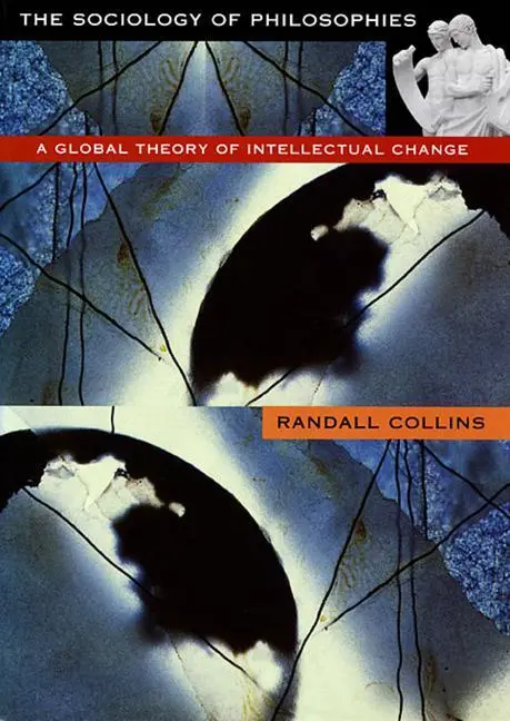 Cover: 9780674001879 | The Sociology of Philosophies – A Global Theory of Intellectual Change