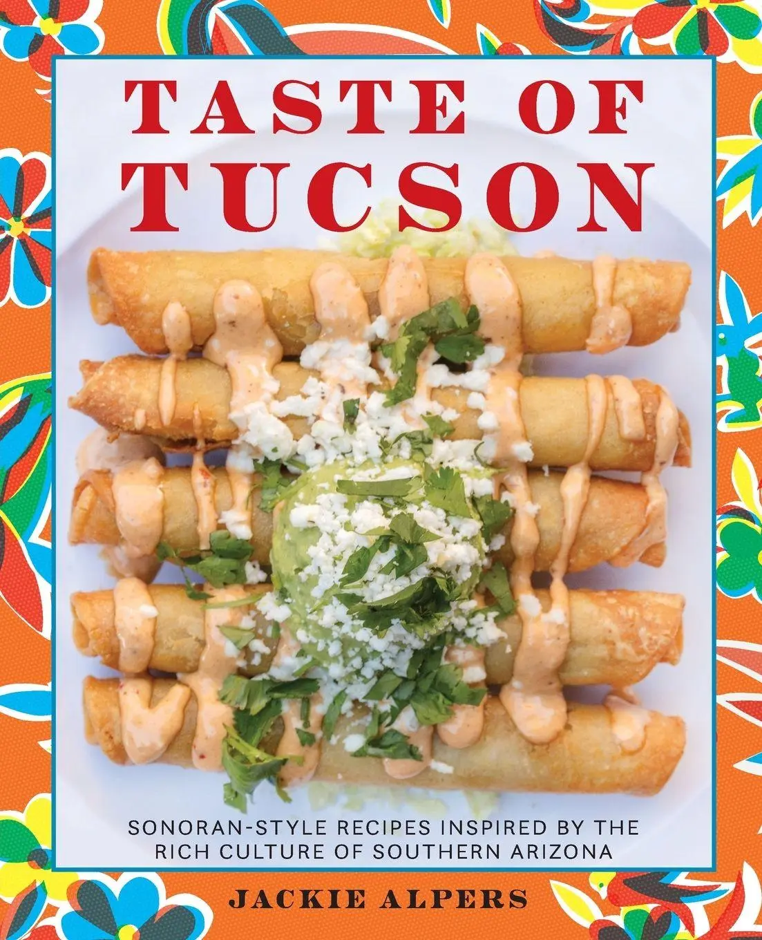 Cover: 9781513141879 | Taste of Tucson | Jackie Alpers | Taschenbuch | Englisch | 2020