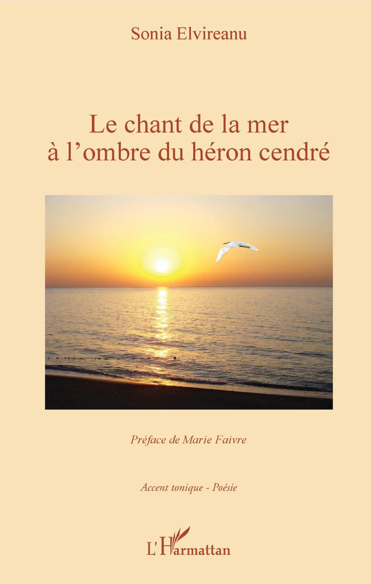 Cover: 9782343211879 | Le chant de la mer à l'ombre du héron cendré | Sonia Elvireanu | Buch