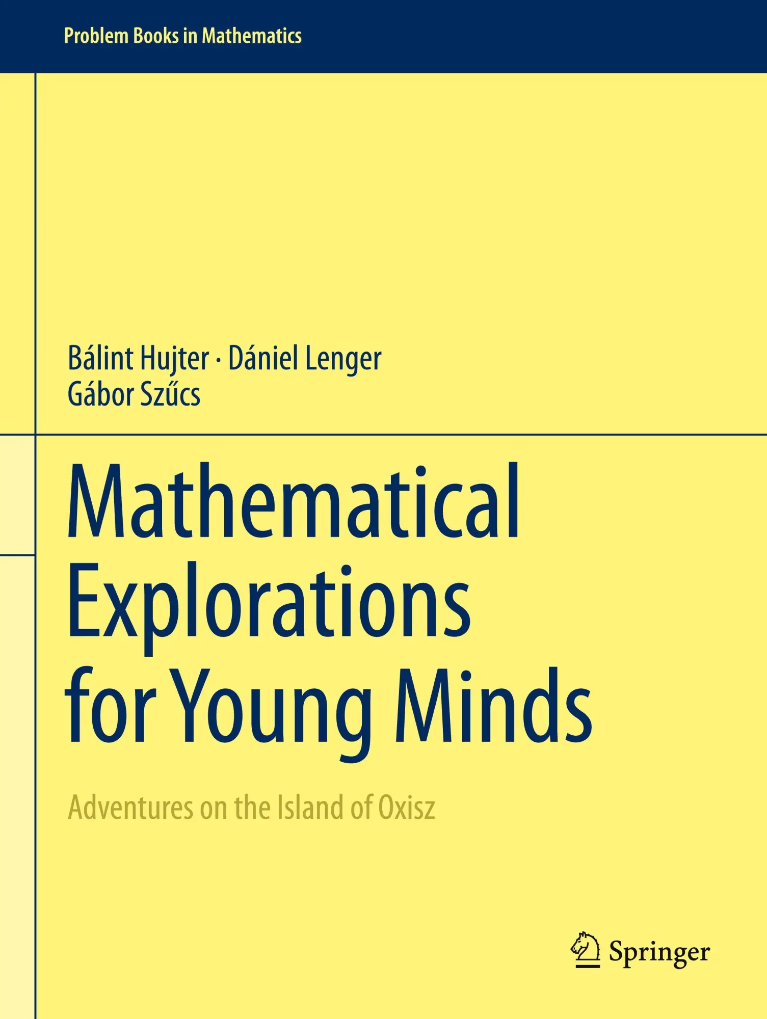 Cover: 9783031641879 | Mathematical Explorations for Young Minds | Bálint Hujter (u. a.) | xi