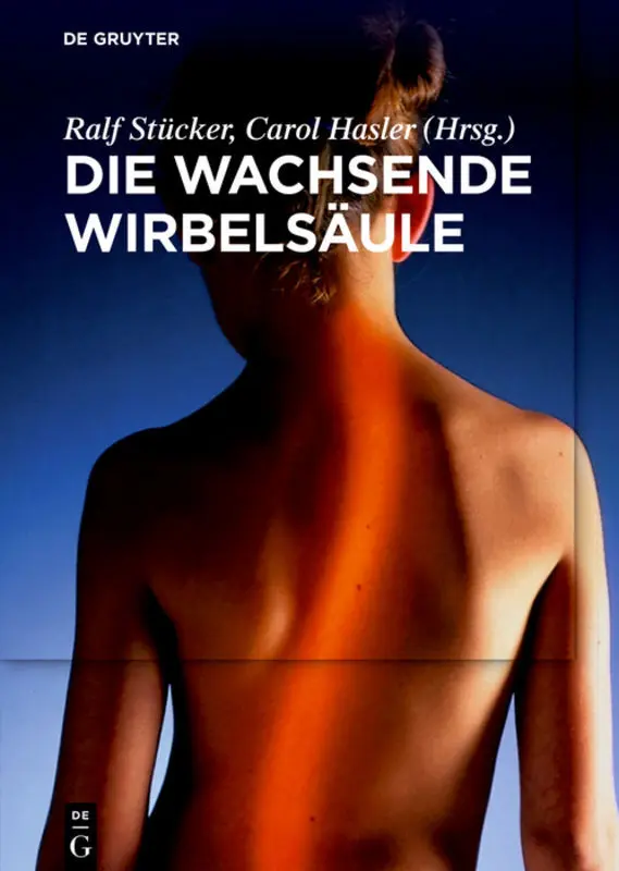 Cover: 9783110461879 | Die wachsende Wirbelsäule | Ralf Stücker (u. a.) | Buch | XIV | 2017