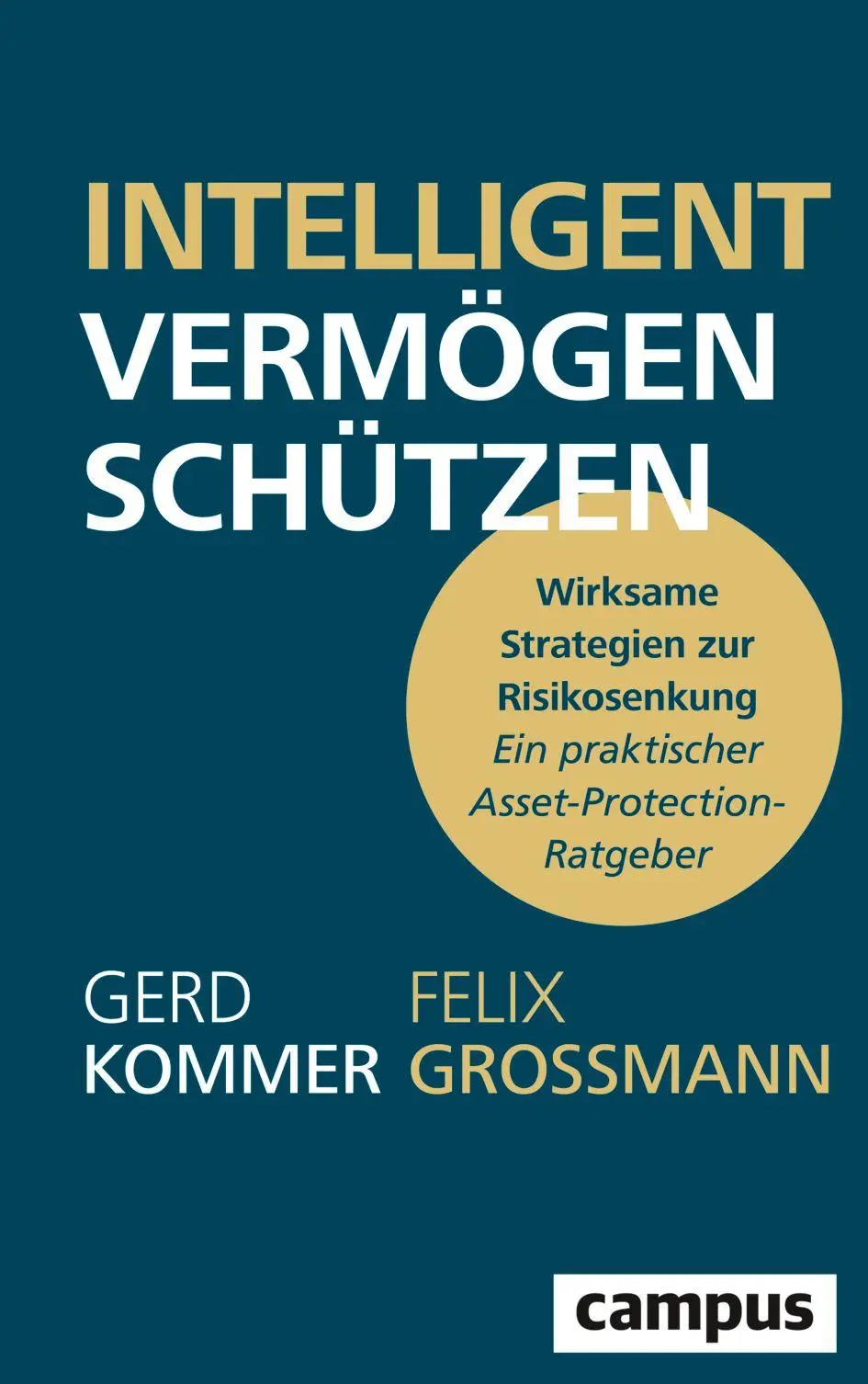Cover: 9783593521879 | Intelligent Vermögen schützen | Gerd Kommer (u. a.) | Buch | 480 S.
