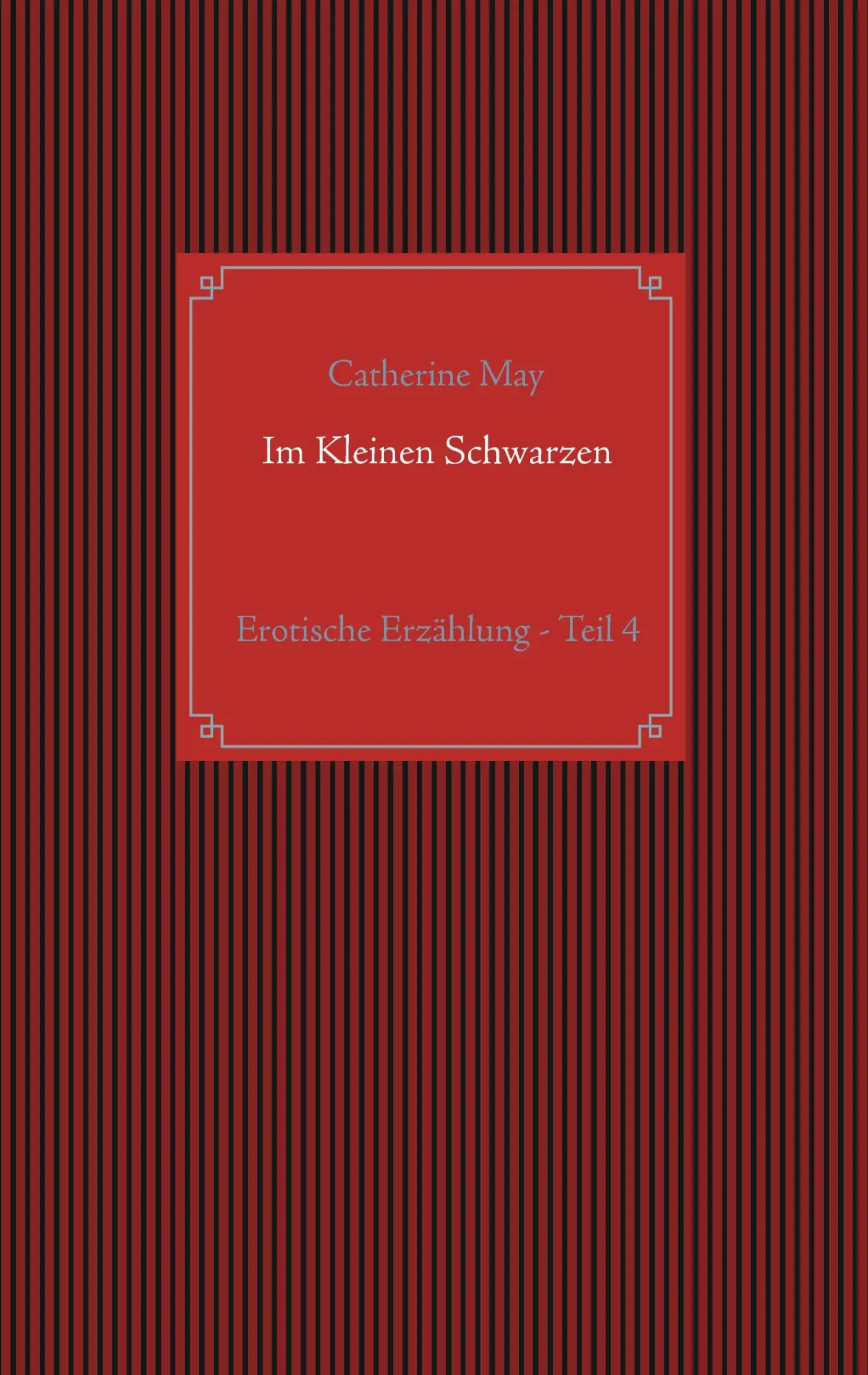 Cover: 9783744851879 | Im Kleinen Schwarzen - Teil 4 | Erotische Erzählung | Catherine May