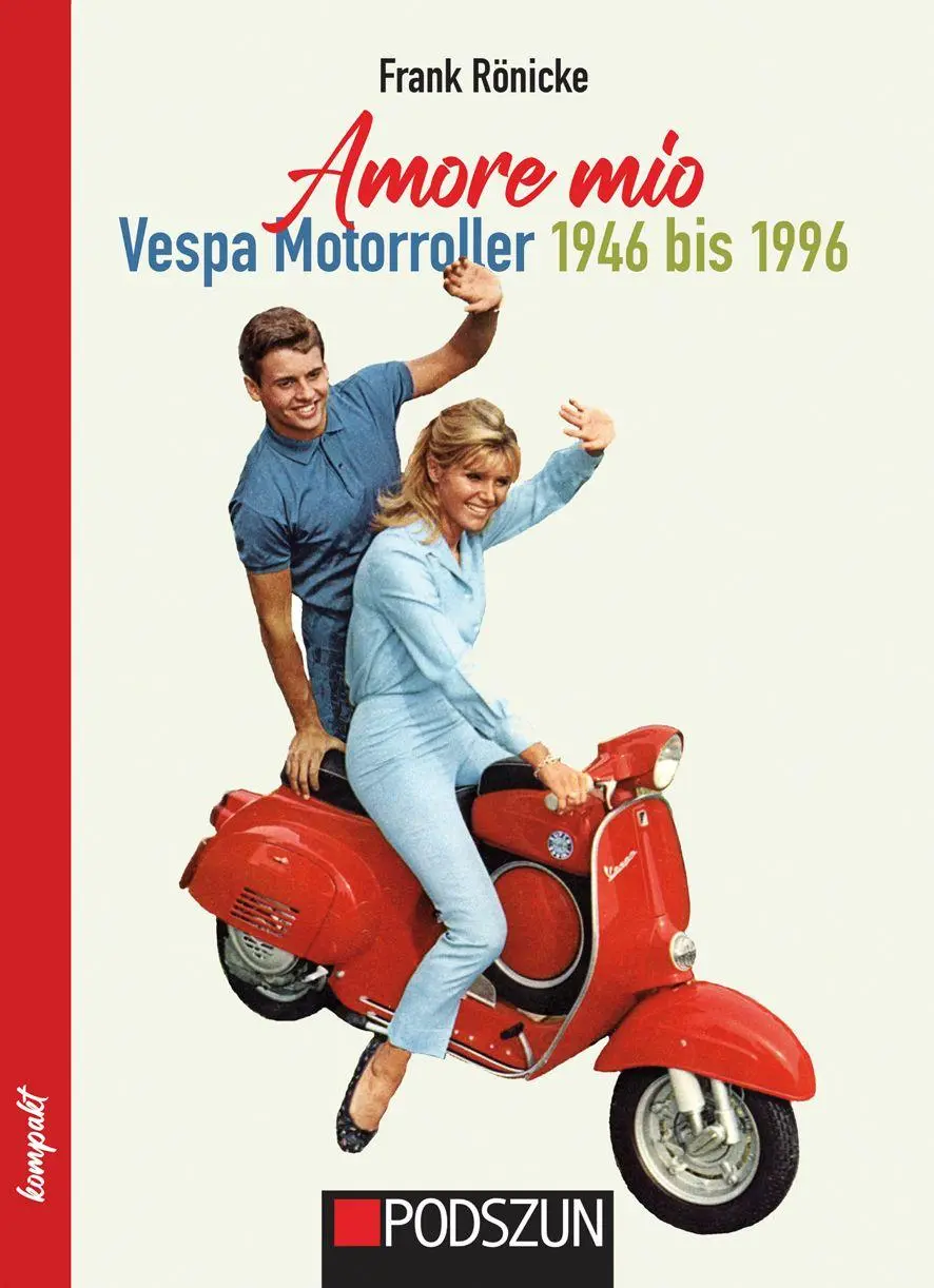 Cover: 9783751611879 | Amore mio - Vespa Motorroller 1946 bis 1996 | Frank Rönicke | Buch
