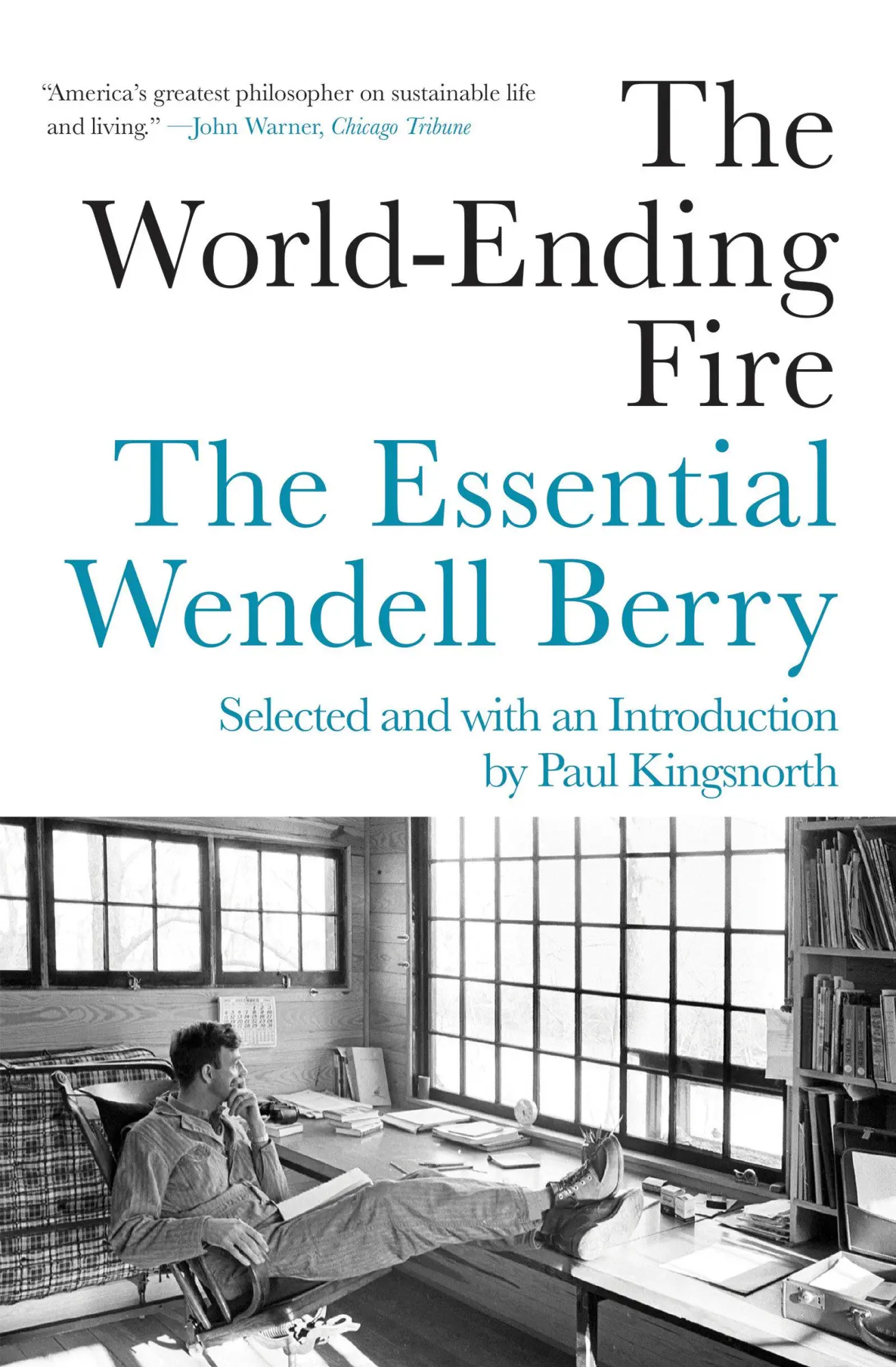 Cover: 9781640091979 | The World-Ending Fire | The Essential Wendell Berry | Wendell Berry
