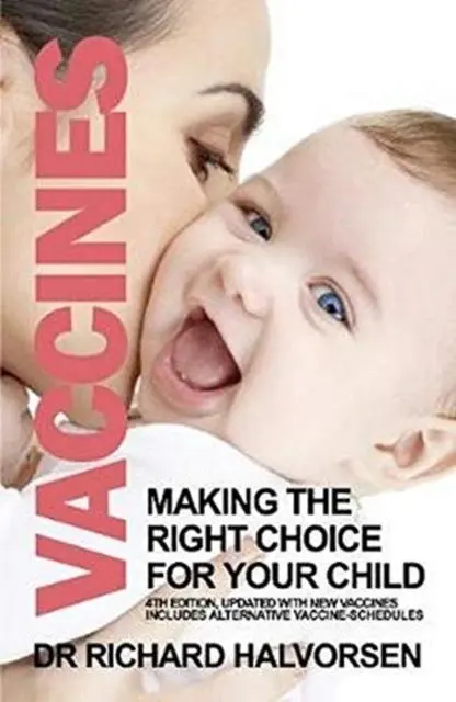 Cover: 9781783341979 | Vaccines | Making the Right Choice for Your Child | Richard Halvorsen