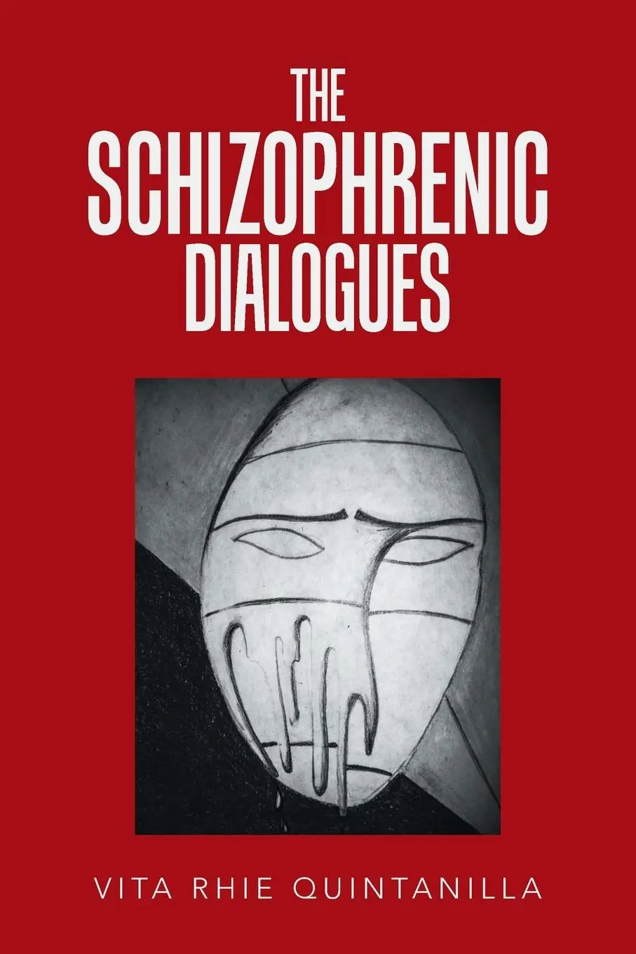 Cover: 9781796071979 | The Schizophrenic Dialogues | Vita Rhie Quintanilla | Taschenbuch