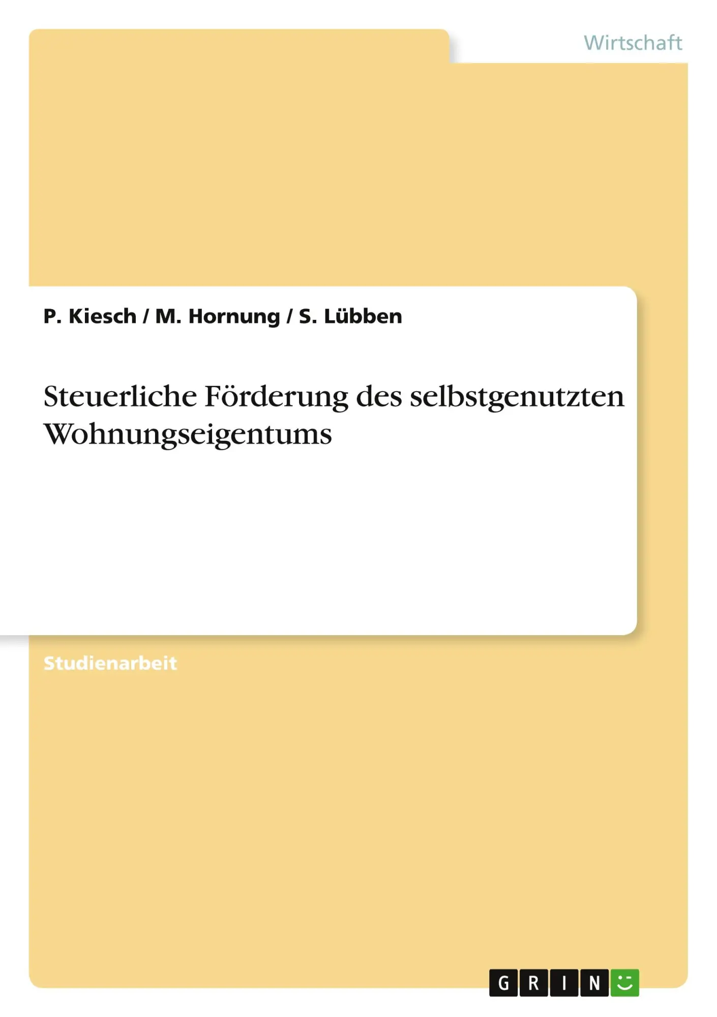Cover: 9783638841979 | Steuerliche Förderung des selbstgenutzten Wohnungseigentums | Buch