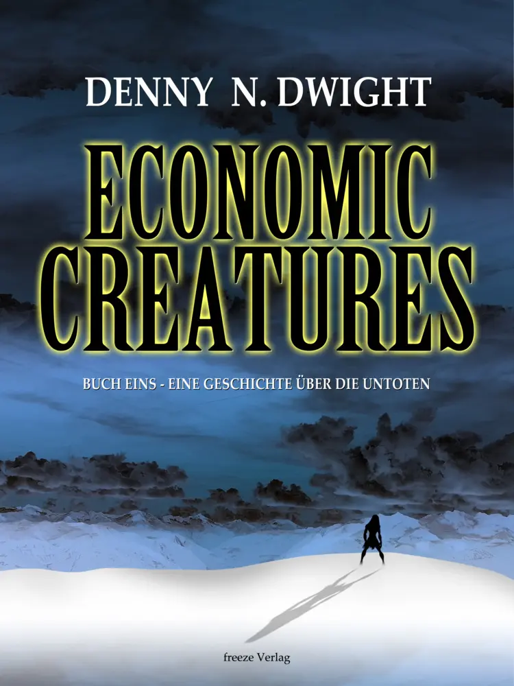 Cover: 9783985101979 | Economic Creatures | Denny N. Dwight | Taschenbuch | 332 S. | Deutsch