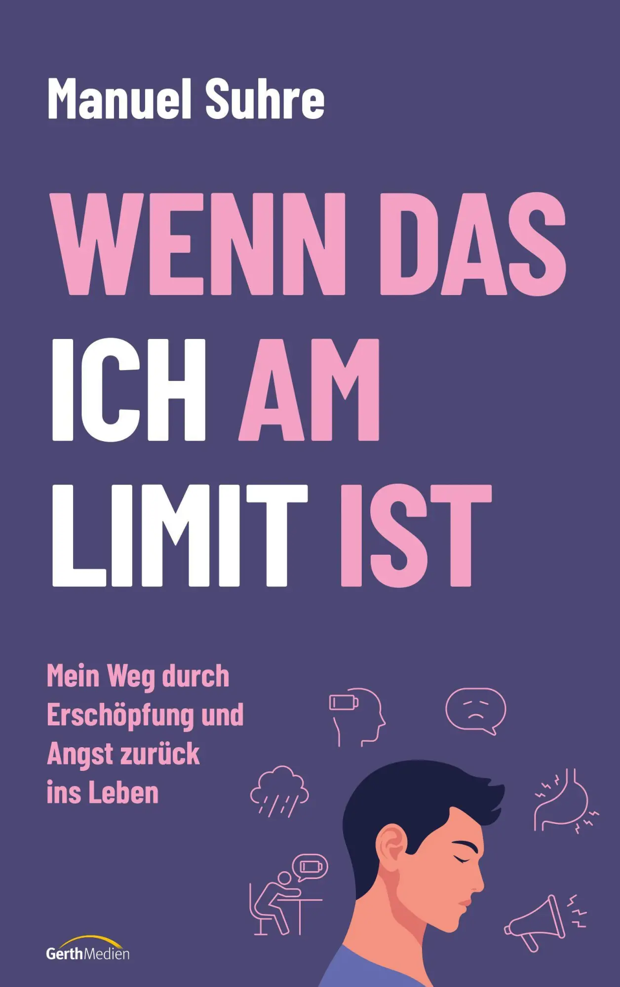 Cover: 9783986951979 | Wenn das ICH am LIMIT ist | Manuel Suhre | Taschenbuch | 160 S. | 2026