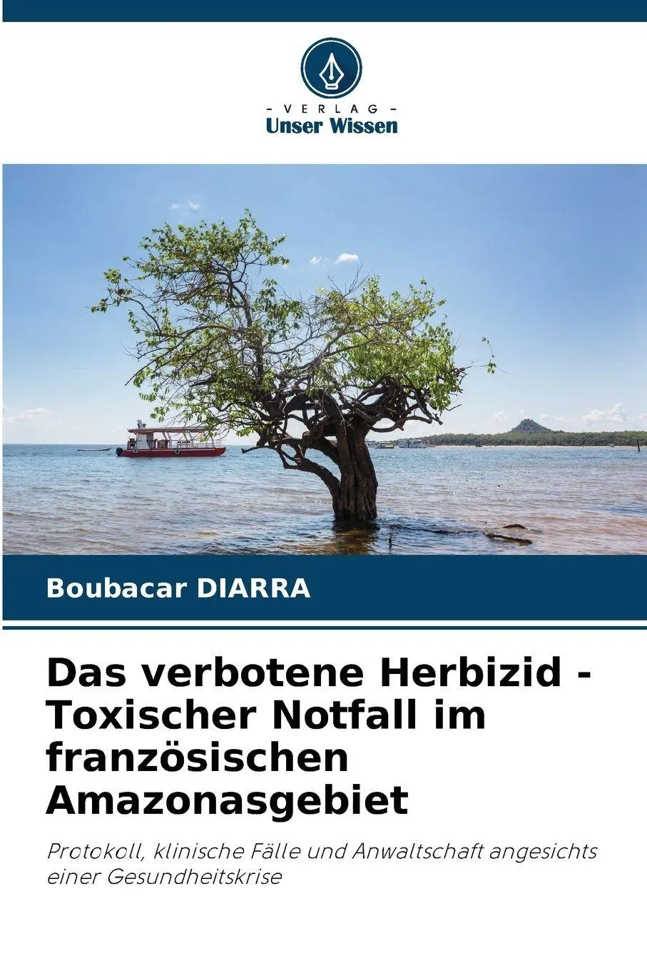 Cover: 9786209251979 | Das verbotene Herbizid - Toxischer Notfall im französischen...