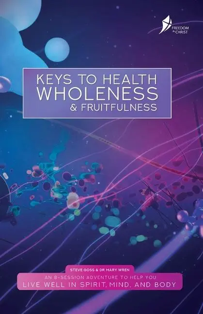 Cover: 9781913082079 | Keys To Health, Wholeness, &amp; Fruitfulness: British English Version