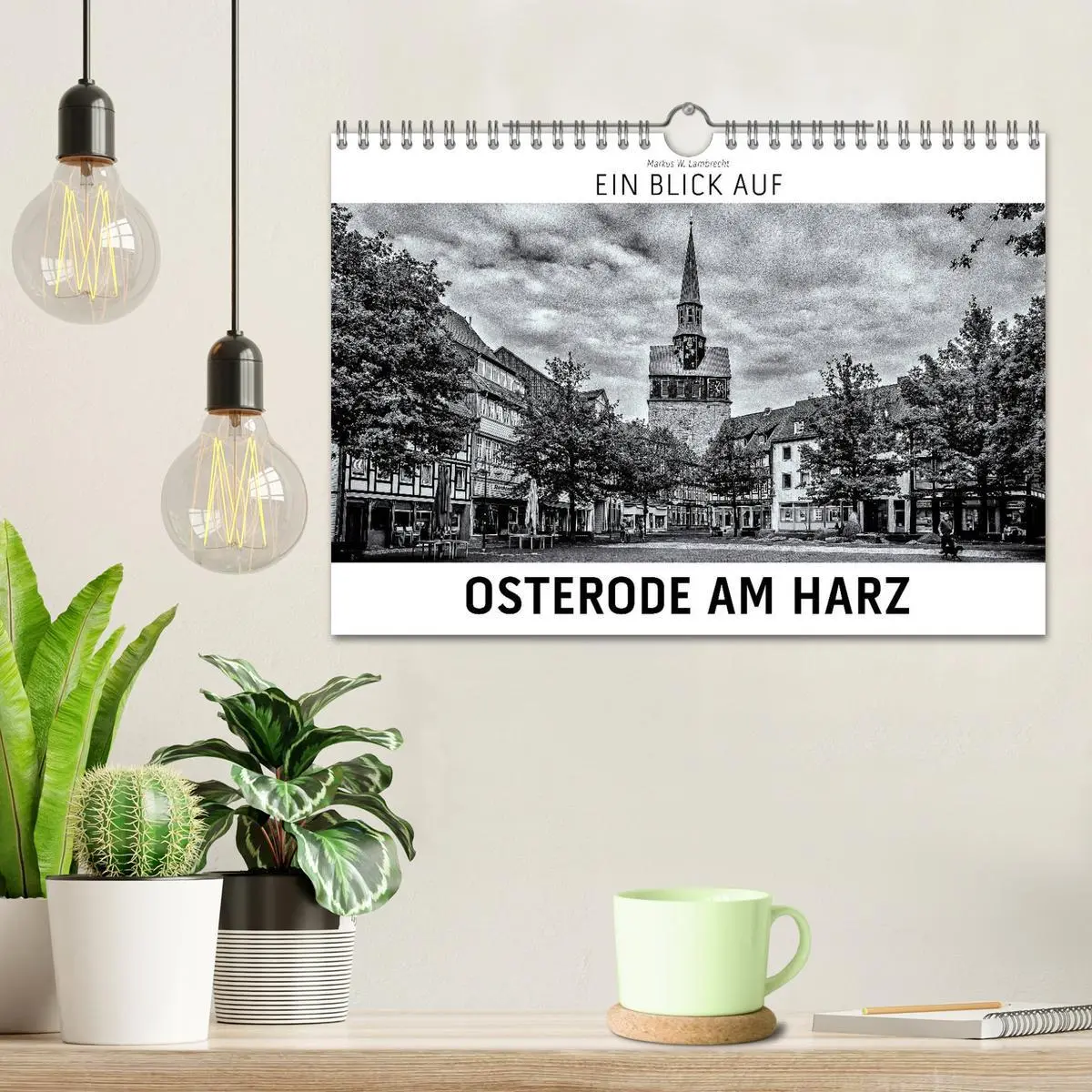 Bild: 9783457872079 | Ein Blick auf Osterode am Harz (Wandkalender 2026 DIN A4 quer),...