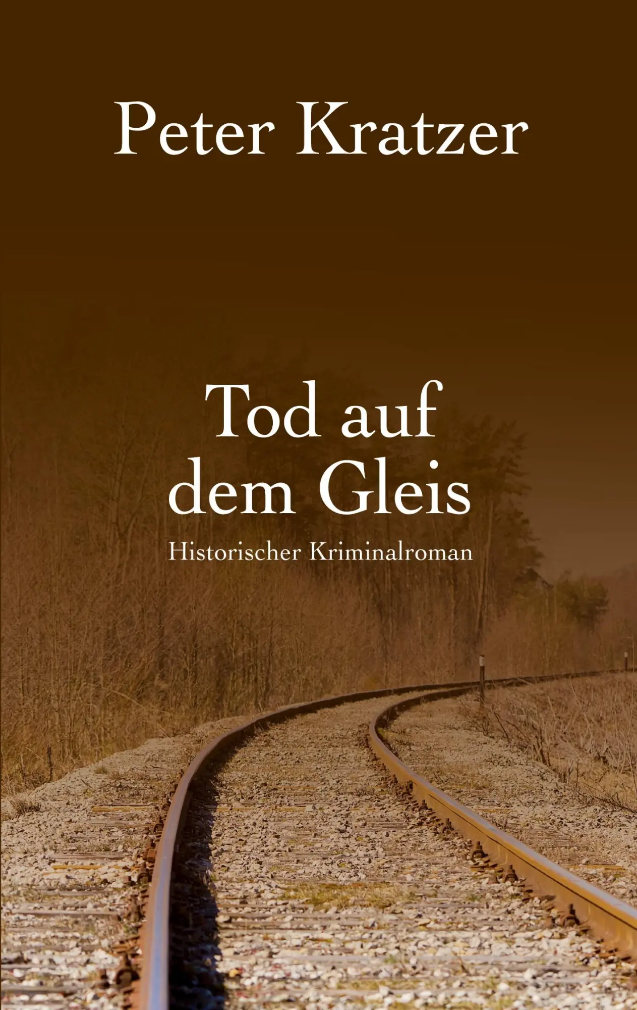 Cover: 9783819212079 | Tod auf dem Gleis | Peter Kratzer | Taschenbuch | 242 S. | Deutsch