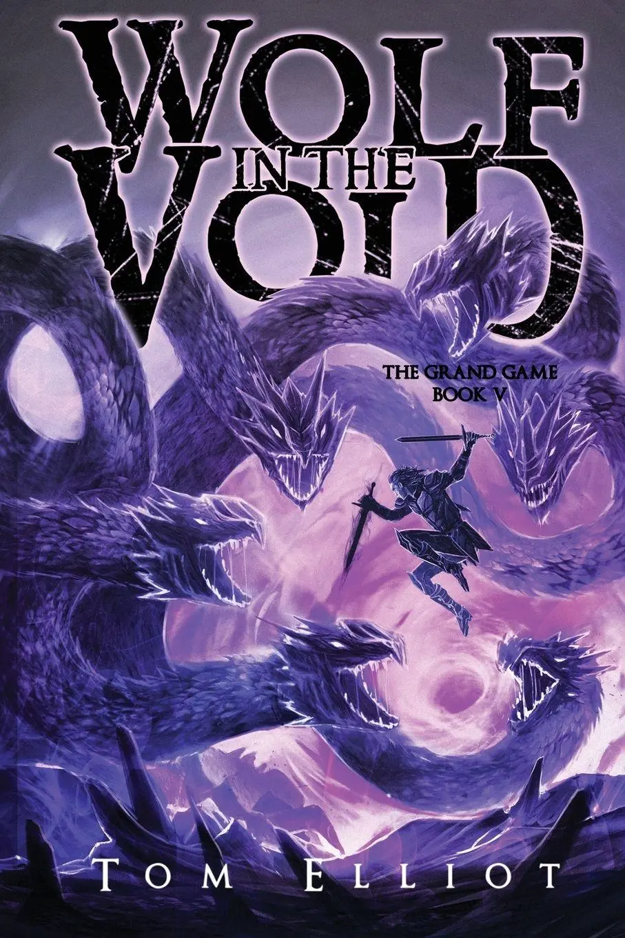 Cover: 9780796122179 | Wolf in the Void, The Grand Game, Book 5 | Tom Elliot | Taschenbuch