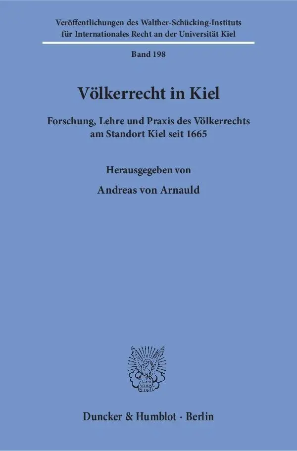 Cover: 9783428152179 | Völkerrecht in Kiel. | Andreas von Arnauld | Taschenbuch | 592 S.