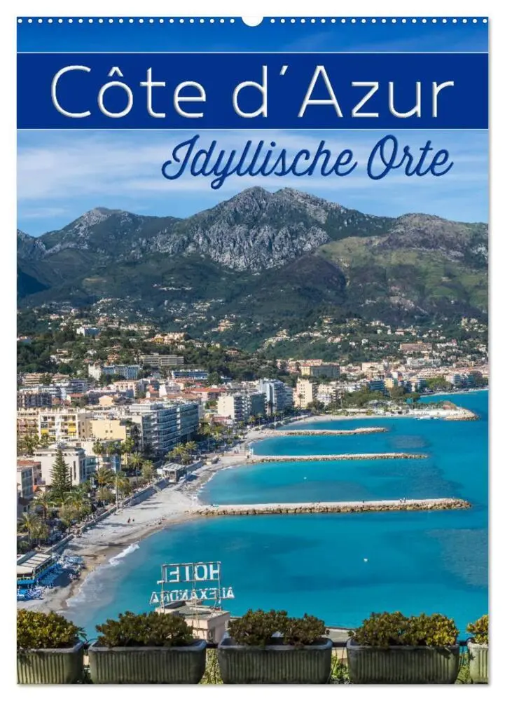 Cover: 9783457002179 | CÔTE D'AZUR Idyllische Orte (Wandkalender 2025 DIN A2 hoch),...