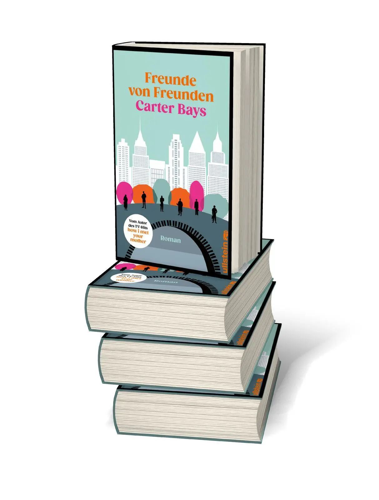 Bild: 9783550202179 | Freunde von Freunden | Carter Bays | Buch | 576 S. | Deutsch | 2023