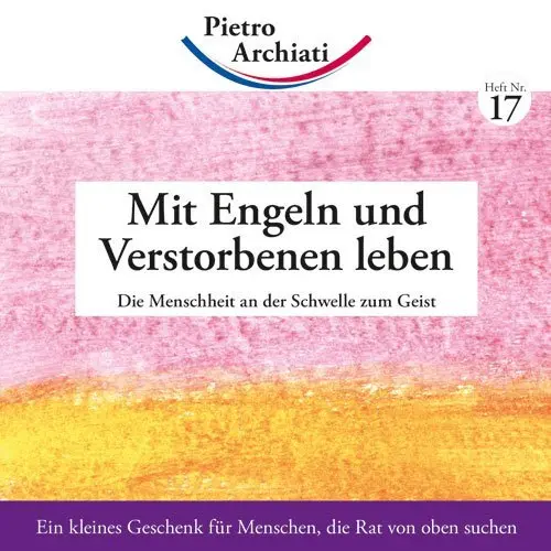 Cover: 9783867722179 | Mit Engeln und Verstorbenen leben | Pietro Archiati | Broschüre | 2011