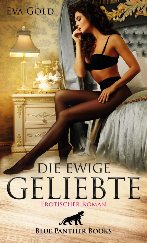 Cover: 9783966412179 | Die ewige Geliebte Erotischer Roman | Eva Gold | Taschenbuch | Deutsch